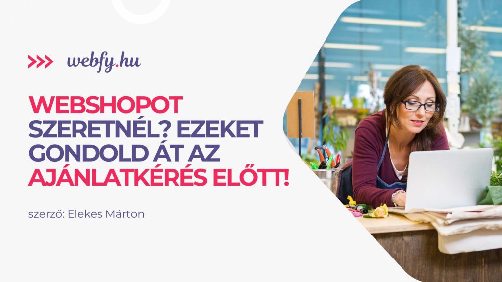 Webshop-ajánlatkérés előtti tervezés