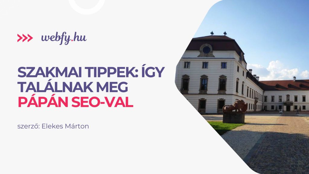 Lokális SEO pápai vállalkozásoknak